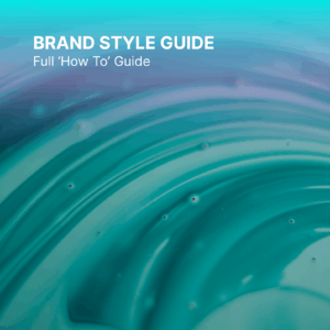 Brand Style Guide - Full 'How To' Guide